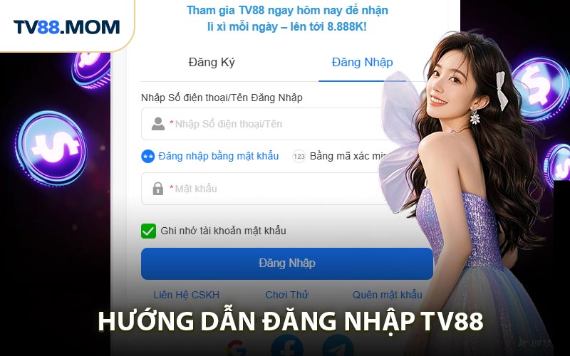 Hướng Dẫn Đăng Nhập TV88 - Truy Cập Nhanh Cược Mượt Mà